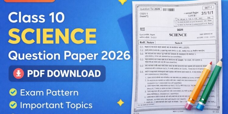 Class 10 Science Question Paper 2026 PDF Download