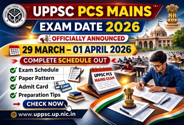 UPPSC PCS Mains Exam Date 2026