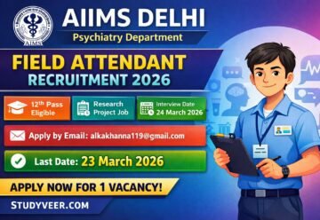 AIIMS Delhi Field Attendant Recruitment 2026