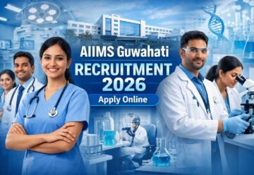 AIIMS Guwahati Recruitment 2026