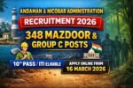 Andaman Nicobar Administration Recruitment 2026 for 348 Mazdoor and Group C Posts Apply Online from 16 March