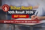 Bihar Board 10th Result 2026 OUT Soon check matric result date direct link BSEB