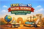 CBSE Class 10 Social Science Marking Scheme 2025-26 (Complete Guide)