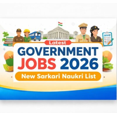 Latest Government Jobs in India 2026