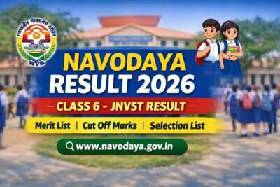 Navodaya Result 2026 Class 6 JNVST Result Merit List Selection List at navodaya.gov.in