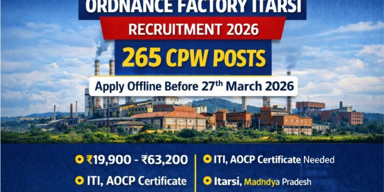 Ordnance Factory Itarsi Recruitment 2026