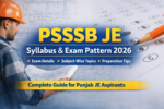 PSSSB JE Syllabus and Exam Pattern 2026 for Punjab Junior Engineer Exam