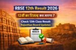 RBSE 12th Result 2026 Rajasthan Board 12th Class Result Date Check Online