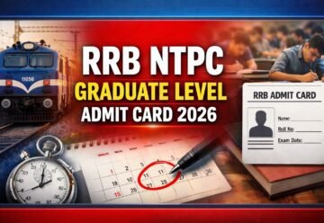 RRB NTPC Graduate Level Admit Card 2026