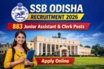 SSB Odisha Junior Assistant Recruitment 2026