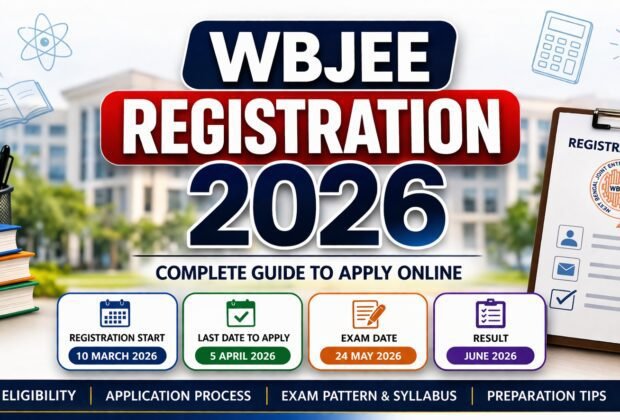 WBJEE Registration 2026 apply online last date 5 April exam date 24 May eligibility fees syllabus
