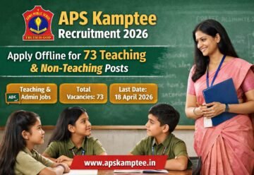 APS Kamptee Recruitment 2026 notification for 73 teaching and non teaching posts
