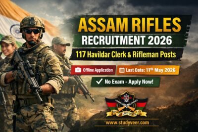 Assam Rifles Recruitment 2026 banner for 117 Havildar Clerk and Rifleman posts apply offline before 11 May 2026