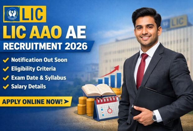 LIC AAO AE Recruitment 2026 notification apply online eligibility exam date salary details
