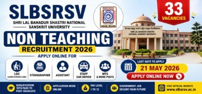 SLBSRSV Non Teaching Recruitment 2026 apply online for 33 LDC Stenographer MTS vacancy last date 21 May 2026
