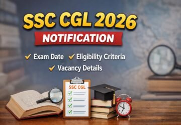 SSC CGL 2026 Notification Exam Date Eligibility Vacancy Details
