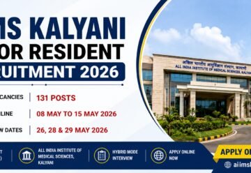 AIIMS Kalyani Senior Resident Recruitment 2026 Apply Online for 131 Senior Resident Posts