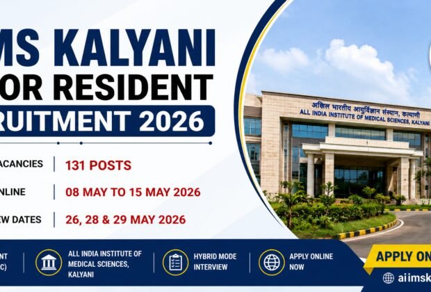 AIIMS Kalyani Senior Resident Recruitment 2026 Apply Online for 131 Senior Resident Posts