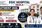 ESIC Hospital Okhla Recruitment 2026 walk-in interview for 50 Senior Resident Specialist posts