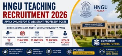 HNGU Teaching Recruitment 2026 Apply Online for 17 Assistant Professor Posts