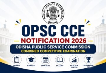 OPSC CCE Notification 2026 featured image for Odisha Public Service Commission Combined Competitive Examination including vacancy, eligibility, exam dates, syllabus and selection process