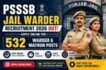 PSSSB Jail Warder Recruitment 2026 apply online for 532 Warder and Matron posts Punjab government jobs banner