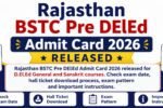 Rajasthan BSTC Pre DElEd Admit Card 2026 Hall Ticket Download