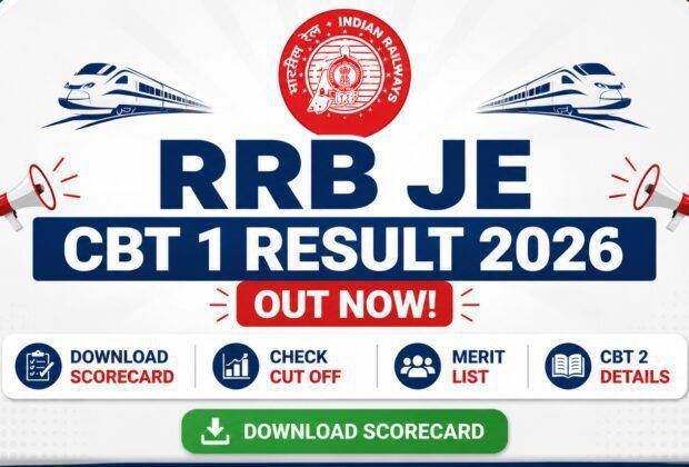 RRB JE CBT 1 Result 2026 Scorecard Download Cut Off Merit List