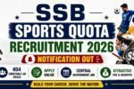 SSB Sports Quota Recruitment 2026 notification out for 404 Constable GD posts apply online