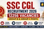 SSC CGL Recruitment 2026 Notification Out for 12256 Group B and Group C Posts