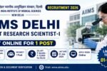 AIIMS Delhi Project Research Scientist-I Recruitment 2026 Apply Online