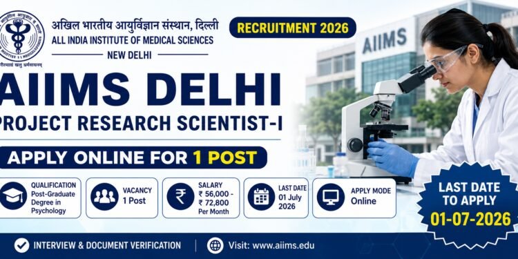 AIIMS Delhi Project Research Scientist-I Recruitment 2026 Apply Online