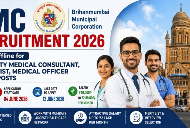 BMC Recruitment 2026 notification for Medical Officer, Intensivist and Speciality Medical Consultant vacancies apply offline before 12 June 2026