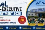 NAeL Non-Executive Recruitment 2026 notification for 28 Operator SS and Junior Assistant vacancies