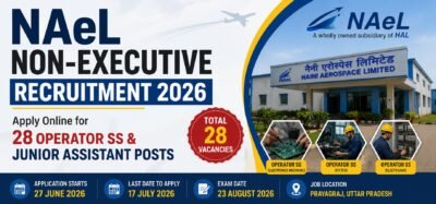 NAeL Non-Executive Recruitment 2026 notification for 28 Operator SS and Junior Assistant vacancies