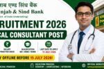 Punjab & Sind Bank Medical Consultant Recruitment 2026 notification for Medical Consultant post apply offline before 15 July 2026