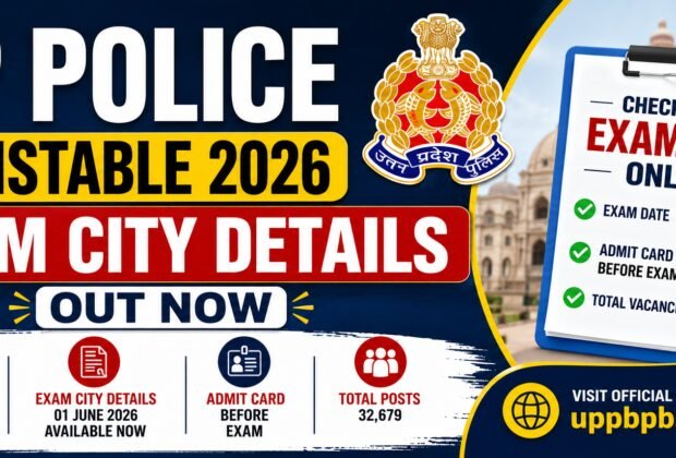 UP Police Constable Exam City Details 2026 Released Check Exam City Slip and Exam Date